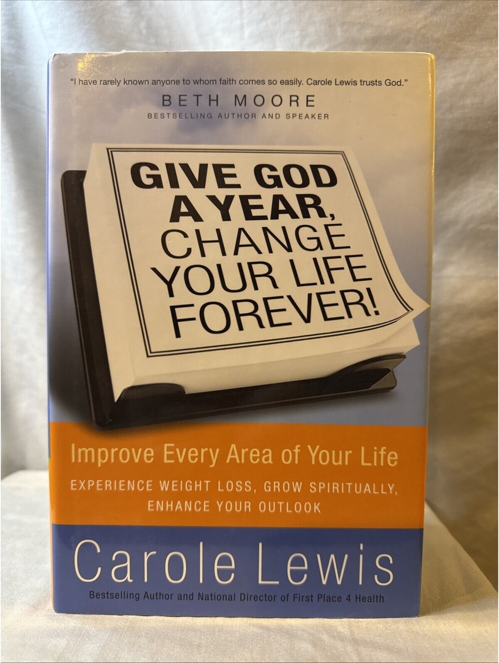 Give God a Year and Change Your Life Forever! Carole Lewis